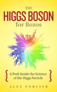 The Higgs Boson for Bozos